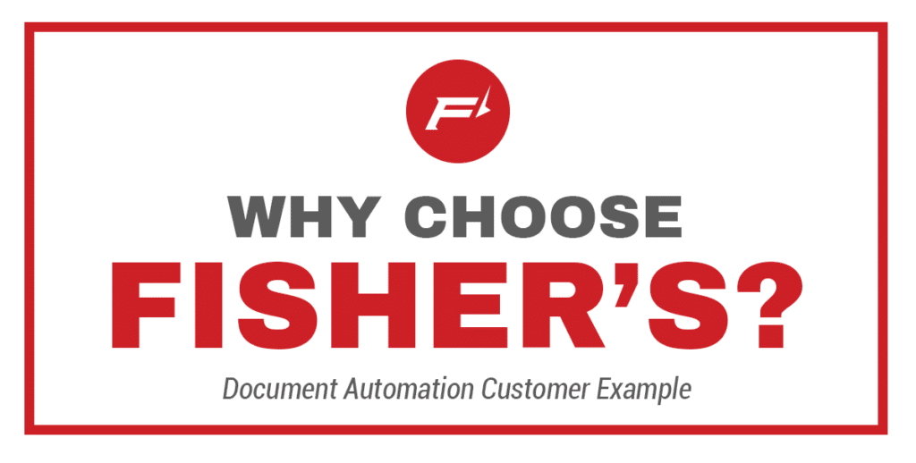 Fisher's Technology document automation solutions