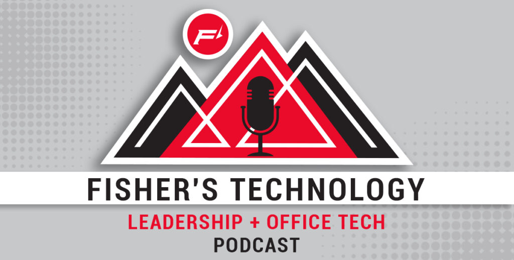 fisher's technology leadership office tech podcast